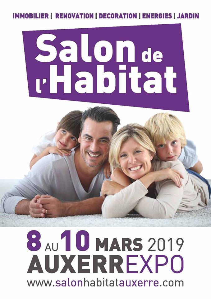 Salon de l'habitat d'Auxerre : du 8 au 10 mars 2019